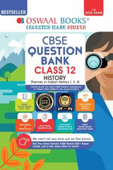 Oswaal CBSE Question Bank Class 12 History Book Chapterwise & Topicwise Includes Objective Types & MCQ’s (For 2022 Exam)
